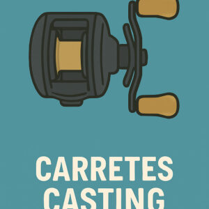 Carretes Casting